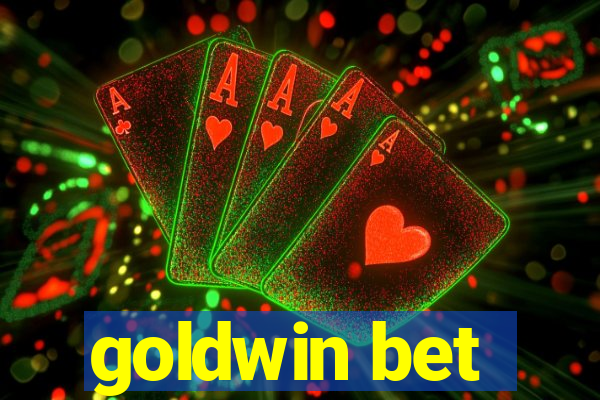 goldwin bet